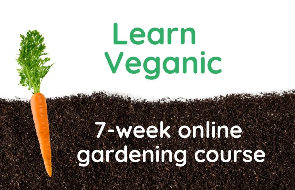 Learn Veganic Gardening Course